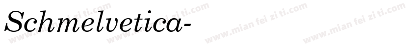 Schmelvetica字体转换
