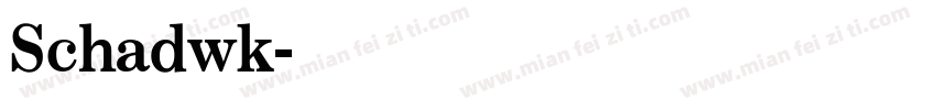 Schadwk字体转换