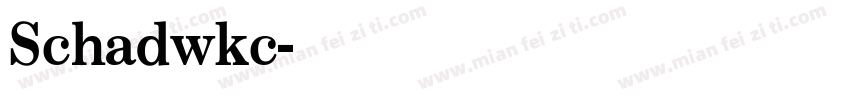 Schadwkc字体转换
