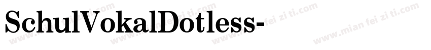 SchulVokalDotless字体转换