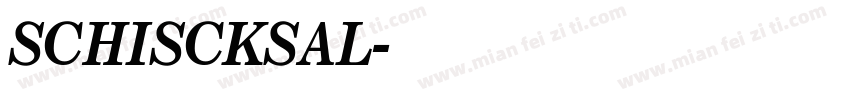 SCHISCKSAL字体转换