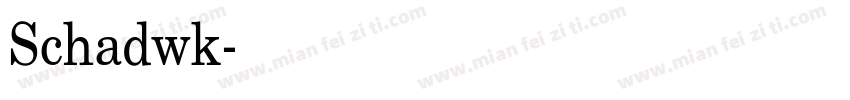 Schadwk字体转换