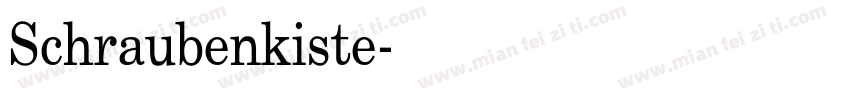 Schraubenkiste字体转换