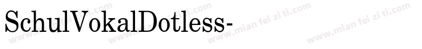 SchulVokalDotless字体转换