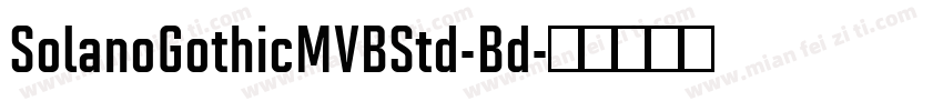 SolanoGothicMVBStd-Bd字体转换