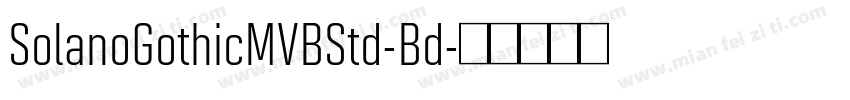 SolanoGothicMVBStd-Bd字体转换