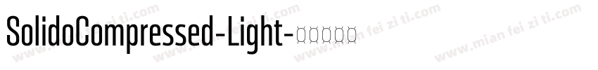 SolidoCompressed-Light字体转换