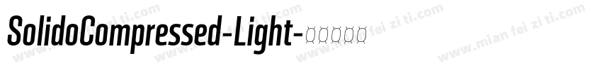 SolidoCompressed-Light字体转换