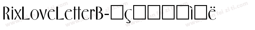 RixLoveLetterB字体转换