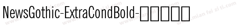 NewsGothic-ExtraCondBold字体转换