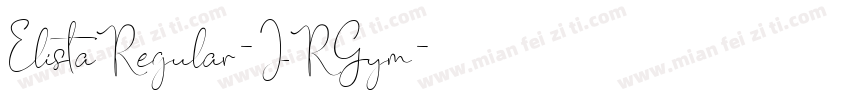 ElistaRegular-JRGym字体转换