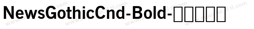 NewsGothicCnd-Bold字体转换