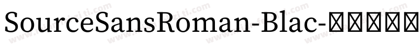 SourceSansRoman-Blac字体转换