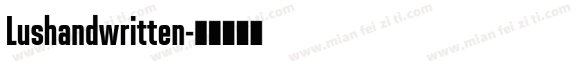Lushandwritten字体转换