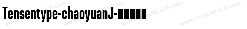 Tensentype-chaoyuanJ字体转换