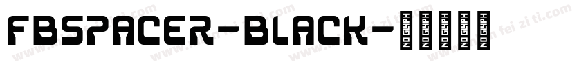 FbSpacer-Black字体转换