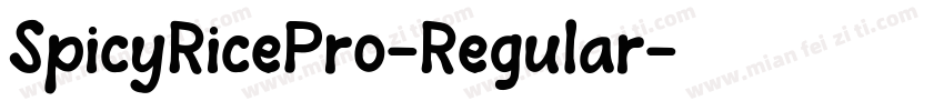 SpicyRicePro-Regular字体转换