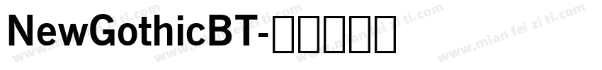 NewGothicBT字体转换