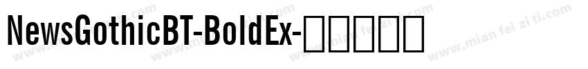 NewsGothicBT-BoldEx字体转换