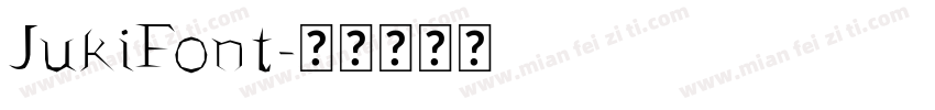 JukiFont字体转换