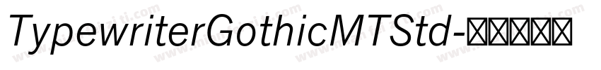 TypewriterGothicMTStd字体转换