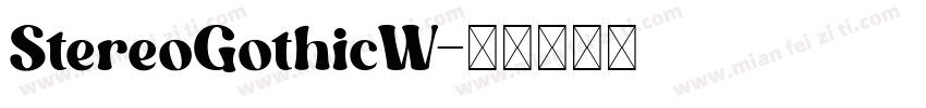 StereoGothicW字体转换