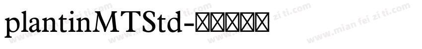 plantinMTStd字体转换