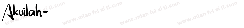 Akuilah字体转换
