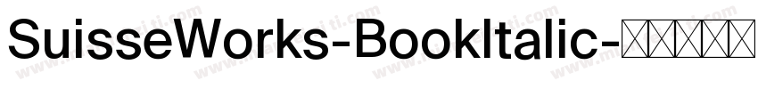 SuisseWorks-BookItalic字体转换