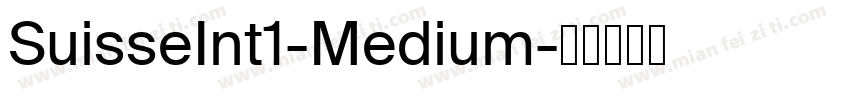 SuisseInt1-Medium字体转换