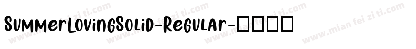 SummerLovingSolid-Regular字体转换