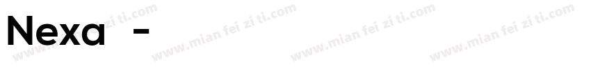 Nexa系列字字体转换