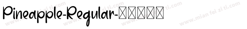 Pineapple-Regular字体转换