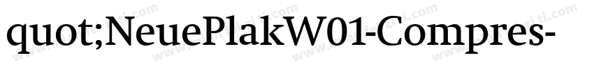 quot;NeuePlakW01-Compres字体转换