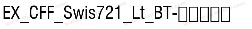 EX_CFF_Swis721_Lt_BT字体转换