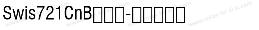 Swis721CnB一粗体字体转换