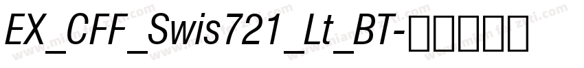 EX_CFF_Swis721_Lt_BT字体转换