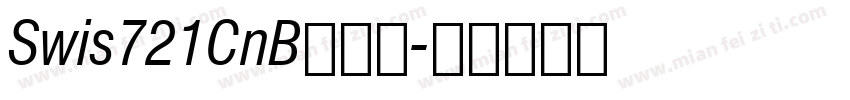 Swis721CnB一粗体字体转换