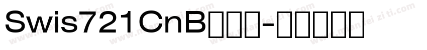Swis721CnB一粗体字体转换