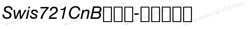 Swis721CnB一粗体字体转换
