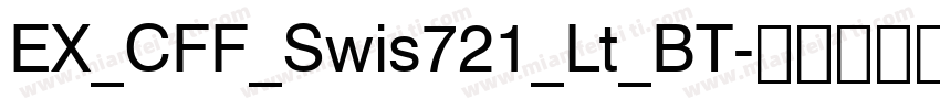 EX_CFF_Swis721_Lt_BT字体转换