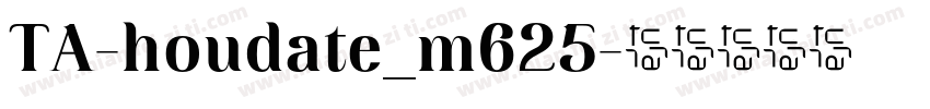 TA-houdate_m625字体转换