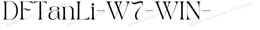 DFTanLi-W7-WIN字体转换