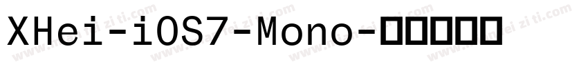 XHei-iOS7-Mono字体转换