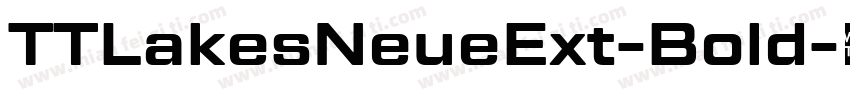 TTLakesNeueExt-Bold字体转换