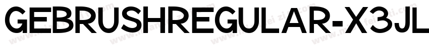 GebrushRegular-X3Jl字体转换