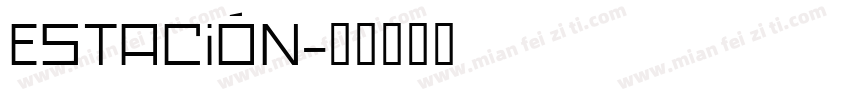 Estación字体转换
