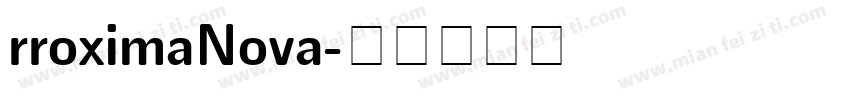 rroximaNova字体转换