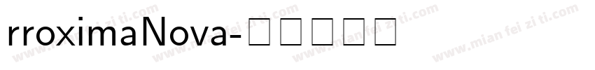 rroximaNova字体转换