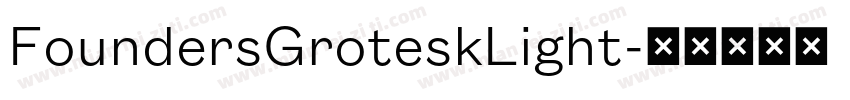 FoundersGroteskLight字体转换